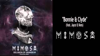 MiMOSA  quotBonnie amp Clydequot ft Jayce amp Kees [upl. by Ymrej]