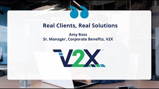 How V2X Transformed Benefits Administration with Businessolver [upl. by Anirtik]