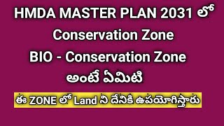 Conservation Zone in HMDA MASTER PLAN 2031  BIO Conservation Zone details  Hyderabad Real Estate [upl. by Apthorp518]