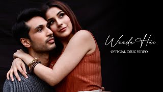 Waada Hai Lyric Video Arjun Kanungo Shehnaz Gill  Latest Heartbreak Song [upl. by Iur903]