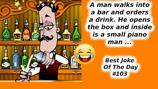 Best Joke Of The Day 103 A man walks into a bar and orders a drink [upl. by Nawed981]