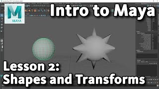 Intro to Maya Lesson 2  10  Shaping and positioning objects [upl. by Persis]