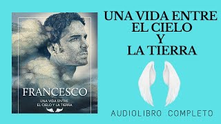 UNA VIDA ENTRE EL CIELO Y LA TIERRA ☁️☁️ AUDIOLIBRO COMPLETO EN ESPAÑOL VOZ HUMANA REAL GRATIS [upl. by Rebeh689]