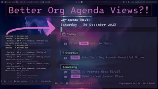 Making Org Agenda Look Beautiful [upl. by Nnyleuqcaj]