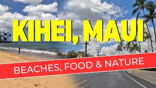 Kihei Maui  Best Beaches Places To Eat and other FUN things To Do While On The South Side [upl. by Knorring]