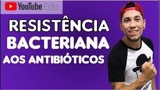 Aula 13 Resistência Bacteriana aos ANTIBIÓTICOS  Biologia com Patrick Gomes [upl. by Octavia]