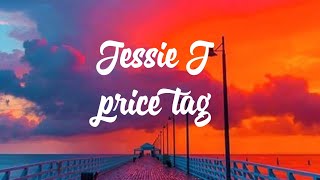 Jessie J  Price tag [upl. by Alsworth]