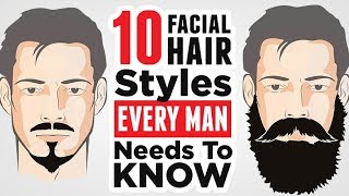 Top 10 Mens Facial Hair Styles 2024 EVERY Man Should Know [upl. by Wojak]