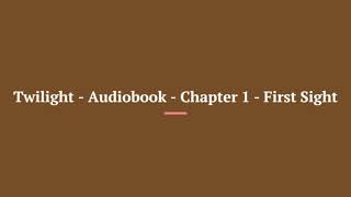 Twilight Audiobook Full Book [upl. by Padraic155]