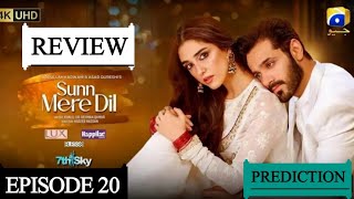 Sunn Mere Dil Episode 20 Promo Review  Sunn mere Dil Episode 20 Teaser Review  Full Prediction [upl. by Nawad]