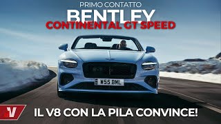 Bentley Continental GT Speed per non scendere a compromessi [upl. by Uphemia982]