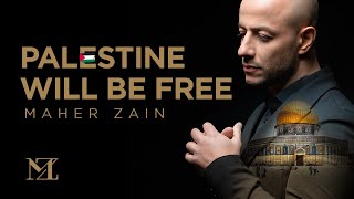 Maher Zain  Palestine Will Be Free  ماهر زين  فلسطين سوف تتحرر  Official Music Video [upl. by Temhem]