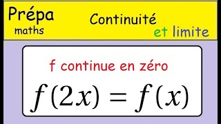 Limite et continuité Equation fonctionnellef2xfx première année Prépa MPSI PCSI MP2I [upl. by Krauss]