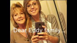 To the Eddy Family from Shelia supporters [upl. by River]