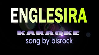 ENGLISERA visayan song bisrock karaoke [upl. by Lockhart]