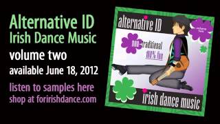 Alternative ID Irish Dance Music VOL2 [upl. by Nirb]