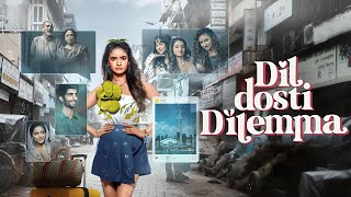 Dil Dosti Dilemma Full Movie Review  Tanvi Azmi Anushka Sen Kush Jotwani [upl. by Kalie]