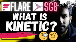 🚨 FLARE NETWORK  SONGBIRD WHAT IS KINETIC🚨 [upl. by Fein]