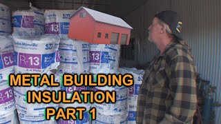 How To Insulate A Metal Building Or Garage  Part 1 [upl. by Till]