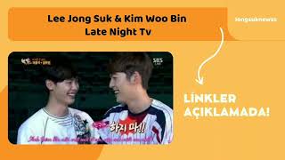 Türkçe Altyazılı Lee Jong Suk amp Kim Woo Bin  Late Night Tv [upl. by Feldman]