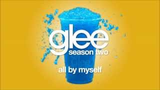 All By Myself  Glee HD FULL STUDIO [upl. by Eitsim]