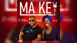 K millian ft Wezi ma key official music audio [upl. by Munson]