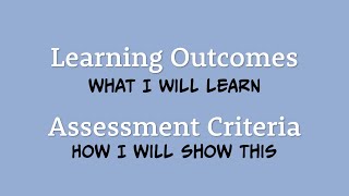 Learning Outcomes and Assessment Criteria Whats the difference [upl. by Ardnaiek]