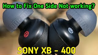 How to Fix Sony Xb 400 One side Not working  button set [upl. by Nysa]