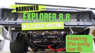 Narrowed Ford Explorer rear end in a classic Mustang Sway bar fitment [upl. by Yuh]