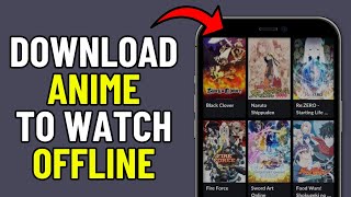 How To Download Anime Episodes To Watch Offline 2024 BEST METHOD [upl. by Nhojleahcim438]