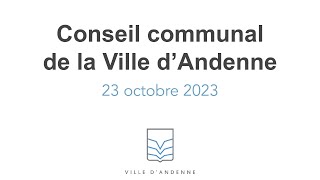 Conseil communal dAndenne  23 octobre 2023 [upl. by Otinauj]