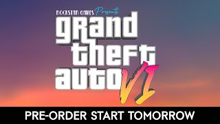 GTA 6 PREORDER Start Tomorrow [upl. by Letnuahc]