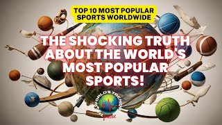 You Wont Believe the Top 10 MOST POPULAR SPORTS in the World Right Now I 6 Will Surprise Youwtp [upl. by Ailices]