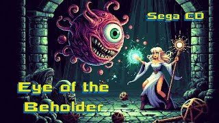 Eye of the Beholder  on Sega CD [upl. by Seitz]