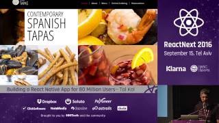 Tal Kol Building a React Native App for 80 Million Users — ReactNext 2016 [upl. by Ydroj80]
