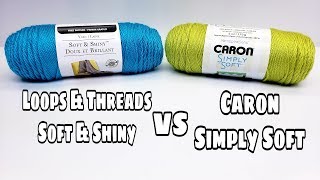 Yarn Review  Loops amp Threads Soft amp Shiny VS Caron Simply Soft  BagODay Crochet [upl. by Aianat]