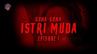 GUNA GUNA ISTRI MUDA EPS 1 [upl. by Homere460]