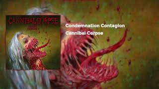 Cannibal Corpse  Condemnation Contagion [upl. by Narhem]