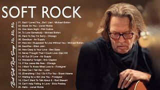 Eric Clapton Elton John Phil Collins Bee Gees Rod Stewart  Soft Rock Ballads 70s 80s 90s [upl. by Ruddy]