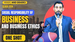 Day 6  Business studies Revision  Class 11  Social Responsibility  Chapter 6 [upl. by Ominoreg]