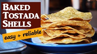 Homemade Baked Tostada Shells  Easy and Reliable [upl. by Zohara]