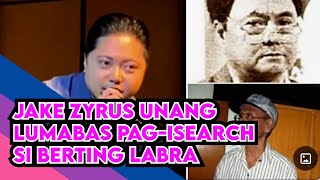 MUKHA NI JAKE ZYRUS UNANG LUMABAS PAGISEARCH ANG PANGALANG BERTING LABRA [upl. by Sama]