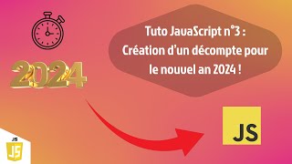 🟡 Tuto  Création dun décompte pour le nouvel an 2024 tuto n°3 JavaScript [upl. by Aekal704]