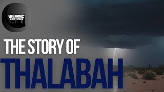 THE STORY OF THALABAH [upl. by Pomcroy]