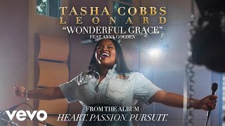 Tasha Cobbs Leonard ft Anna Golden  Wonderful Grace Official Audio [upl. by Ernesta]