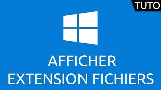 Tutoriel Windows  afficher extension fichiers [upl. by Acino670]