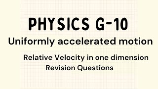 Grade 10 Physics  Uniformly accelerated Motion  Questions on Relative Velocity in one dimension [upl. by Gnidleif735]