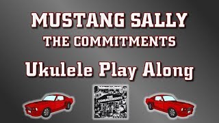 Mustang Sally  Ukulele Play Along  Very Easy [upl. by Adrial76]