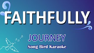 FAITHFULLY  Journey  KARAOKE WITH GUIDE MELODY [upl. by Chloe]