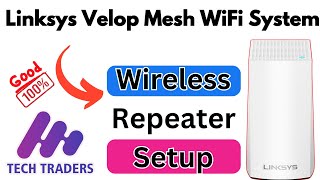 How to Configure Linksys Velop As A WIFI Repeater  Linksys WHW01 [upl. by Hanahsuar371]